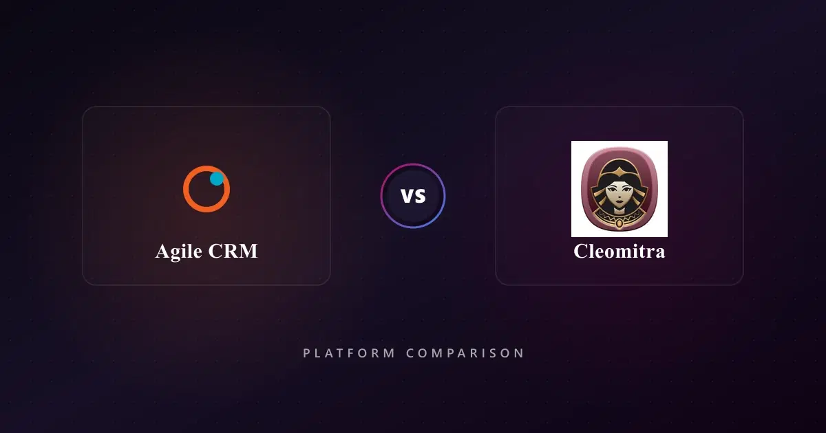 Agile CRM vs Cleomitra: Which to Choose?