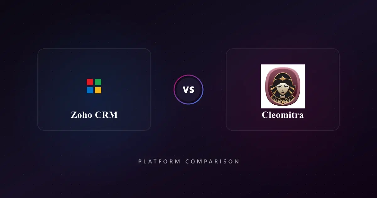Zoho CRM vs Cleomitra: A Simple, Practical Comparison